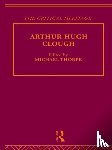  - Arthur Hugh Clough
