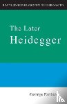 Pattison, George - Routledge Philosophy Guidebook to the Later Heidegger