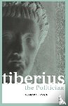 Levick, Barbara - Tiberius the Politician