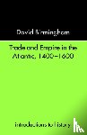 Birmingham, David - Trade and Empire in the Atlantic 1400-1600