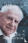 Popper, Karl - All Life is Problem Solving