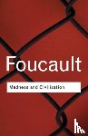 Foucault, Michel - Madness and Civilization
