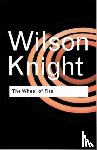 Knight, G. Wilson - The Wheel of Fire