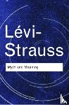 L?vi-Strauss, Claude - Myth and Meaning