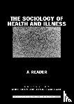  - The Sociology of Health and Illness