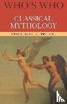 Grant, Michael, Hazel, John - Who's Who in Classical Mythology