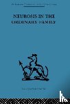  - Neurosis in the Ordinary Family