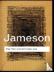 Jameson, Fredric - The Political Unconscious
