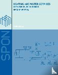 Moss, Keith, J Moss, Keith - Heating and Water Services Design in Buildings