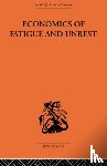 Florence, P. Sargant - Economics of Fatigue and Unrest and the Efficiency of Labour in English and American Industry