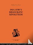  - Industry's Democratic Revolution
