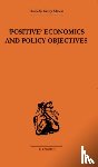 Hutchison, T.W. - Positive Economics and Policy Objectives