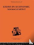Cairncross, Alec - Essays in Economic Management