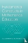  - Fundamental Constructs in Mathematics Education