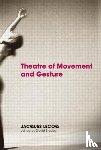 Lecoq, Jacques - Theatre of Movement and Gesture