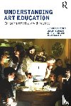 Addison, Nicholas (Institute of Education, Burgess, Lesley (Institute of Education, Steers, John, Trowell, Jane - Understanding Art Education