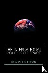 Sheehan, Michael - The International Politics of Space