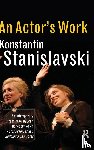 Stanislavski, Konstantin - An Actor's Work