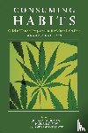  - Consuming Habits: Global and Historical Perspectives on How Cultures Define Drugs