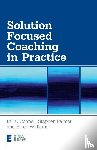 O'Connell, Bill (Focus on Solutions, Palmer, Stephen (Director, Williams, Helen (Faculty of Solution Focused Practice - Solution Focused Coaching in Practice