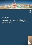 Lippy, Charles H. (University of Tennessee at Chattanooga - Introducing American Religion