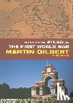 Gilbert, Martin - The Routledge Atlas of the First World War