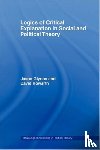 Glynos, Jason (University of Essex, Howarth, David (University of Luxembourg - Logics of Critical Explanation in Social and Political Theory
