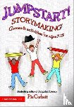 Corbett, Pie - Jumpstart! Storymaking