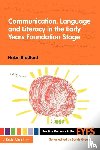 Bradford, Helen (University of Cambridge - Communication, Language and Literacy in the Early Years Foundation Stage