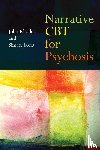 Rhodes, John (Birkbeck College, London University, UK), Jakes, Simon (South West Sydney Local Health District, Australia) - Narrative CBT for Psychosis