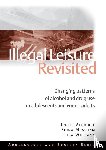 Aldridge, Judith (University of Manchester, Measham, Fiona (Lancaster University, Williams, Lisa (University of Manchester - Illegal Leisure Revisited