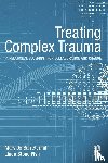 Barrett, Mary Jo, Stone Fish, Linda - Treating Complex Trauma
