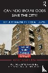  - Can Neighbourhoods Save the City?