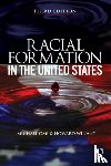 Omi, Michael (University of California, Winant, Howard (University of California - Racial Formation in the United States