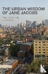  - The Urban Wisdom of Jane Jacobs