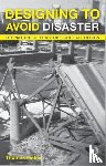 Fisher, Thomas - Designing To Avoid Disaster