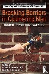  - Breaking Barriers in Counseling Men