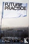 Hyde, Rory - Future Practice