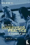 Janosik, Steven (Virginia Polytechnic Institute and State University, Cooper, Diane (The University of Georgia, Saunders, Sue (The University of Connecticut, Hirt, Joan (Virginia Polytechnic Institute and State University - Learning Through Supervised Practice in Student Affairs