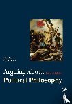  - Arguing About Political Philosophy
