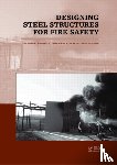  - Designing Steel Structures for Fire Safety