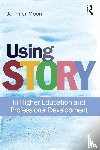 Moon, Jennifer A. (University of Bournemouth - Using Story