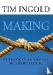 Ingold, Tim (University of Aberdeen - Making