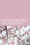 Lawton, Alan, Rayner, Julie, Lasthuizen, Karin - Ethics and Management in the Public Sector