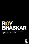 Bhaskar, Roy - Philosophy and the Idea of Freedom