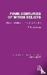 Davies, R. - Four Centuries of Witch Beliefs (RLE Witchcraft)