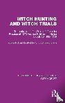 L'Estrange Ewen, C - Witch Hunting and Witch Trials (RLE Witchcraft)