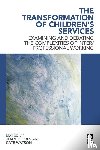  - The Transformation of Children's Services