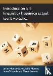 Munoz-Basols, Javier (University of Oxford, Moreno, Nina (The University of South Carolina, Taboada, Inma (The University of Illinois at Chicago, Lacorte, Manel (The University of Maryland - Introduccion a la linguistica hispanica actual