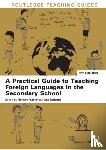  - A Practical Guide to Teaching Foreign Languages in the Secondary School